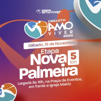 CIRCUITO AMO VIVER- NOVA PALMEIRA