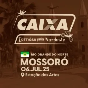 CAIXA | Corridas pelo Nordeste - MOSSORÓ-RN