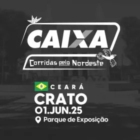 CAIXA | Corridas pelo Nordeste - CRATO-CE